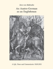 An Austro-German as an Englishman. A Life, Times, and Commentaries By Imre Von Maltzahn Cover Image