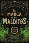 Marca de Los Malditos, La (Ravenswood II) By Victoria Vilchez Cover Image