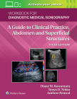 Workbook for Diagnostic Medical Sonography: Abdominal And Superficial Structures (Diagnostic and Surgical Imaging Anatomy) By Diane Kawamura, Tanya Nolan Cover Image