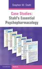 Case Studies: Stahl's Essential Psychopharmacology By Stephen M. Stahl, Debbi A. Morrissette (Editor), Nancy Muntner (Illustrator) Cover Image