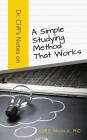 Dr. Cliff's Notes on a Simple Studying Method That Works Cover Image