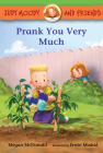 Judy Moody and Friends: Prank You Very Much By Megan McDonald, Erwin Madrid (Illustrator) Cover Image