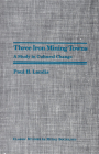 Three Iron Mining Towns: A Study in Cultural Change By Paul H. Landis Cover Image