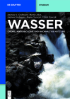 Wasser: Chemie, Mikrobiologie Und Nachhaltige Nutzung (de Gruyter Studium) Cover Image