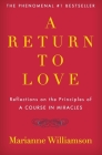 A Return to Love By Marianne Williamson Cover Image