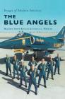 The Blue Angels By Maureen Smith Keillor, Evelyn Wheeler Cover Image