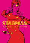 Starman: David Bowie’s Ziggy Stardust Years By Reinhard Kleist Cover Image