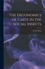 The Ergonomics of Caste in the Social Insects Cover Image