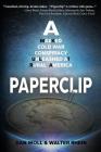 Paperclip By Walter Rhein, Cas Peace (Editor), Dan Woll Cover Image