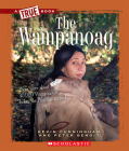 The Wampanoag (A True Book: American Indians) (A True Book (Relaunch)) Cover Image