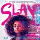 Slay By Michael Boatman (Read by), Sisi Aisha Johnson (Read by), Dominic Hoffman (Read by) Cover Image