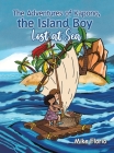 The Adventures of Kapono, the Island Boy: Lost at Sea Cover Image