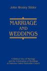 Marriage and Weddings: A Biblical View of Marriage and the Celebration of Weddings at Parkview United Methodist Church By John Wesley Slider Cover Image