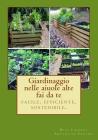 Giardinaggio nelle aiuole alte - fai da te: facile. efficiente. sostenibile. By Antonella Santini (Translator), Rita Linhart Cover Image