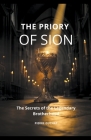The Priory of Sion: The Secrets of the Legendary Brotherhood Cover Image