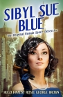 Sibyl Sue Blue By Rosel George Brown Cover Image