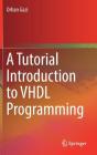 A Tutorial Introduction to VHDL Programming Cover Image