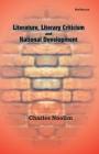 Literature, Literary Criticism and National Development By Charles E. Nnolim Cover Image
