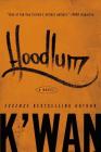 Hoodlum: A Novel By K'wan Cover Image