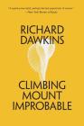 Climbing Mount Improbable By Richard Dawkins Cover Image