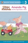 Amanda Pig and Her Big Brother Oliver (Oliver and Amanda) By Jean Van Leeuwen, Ann Schweninger (Illustrator) Cover Image