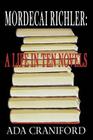 Mordecai Richler: A Life in Ten Novels Cover Image