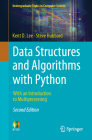 Data Structures and Algorithms with Python: With an Introduction to Multiprocessing (Undergraduate Topics in Computer Science) By Kent D. Lee, Steve Hubbard Cover Image