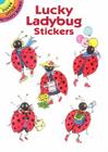 Lucky Ladybug Stickers (Dover Little Activity Books) By Joan O'Brien Cover Image