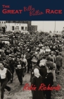 The Great Billy Butlin Race: The First and only Footrace from John O'Groats to Land's End By Robin Richards Cover Image