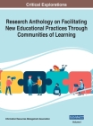 Research Anthology on Facilitating New Educational Practices Through Communities of Learning, VOL 1 Cover Image