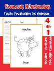 Francais Néerlandais Facile Vocabulaire les Animaux: De base français neerlandais fiche de vocabulaire pour les enfants a1 a2 b1 b2 c1 c2 ce1 ce2 cm1 Cover Image
