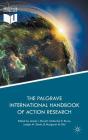 The Palgrave International Handbook of Action Research By Lonnie L. Rowell (Editor), Catherine D. Bruce (Editor), Joseph M. Shosh (Editor) Cover Image