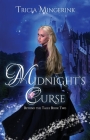 Midnight's Curse: A Cinderella Retelling By Tricia Mingerink Cover Image