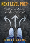 Next Level Prep: A College and Career Readiness Journal Cover Image