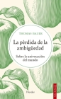 Pérdida de la Ambigüedad, La By Thomas Bauer Cover Image