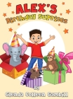 Alex's Birthday Surprises By Glenda Colleen Gambill Cover Image