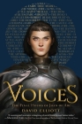 Voices: The Final Hours of Joan of Arc By David Elliott Cover Image
