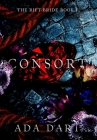 Consort: A Gothic Reverse Harem By Ada Dart Cover Image