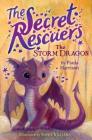 The Storm Dragon (The Secret Rescuers #1) By Paula Harrison, Sophy Williams (Illustrator) Cover Image