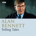 Telling Tales By Alan Bennett Cover Image