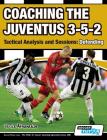 Coaching the Juventus 3-5-2 - Tactical Analysis and Sessions: Defending Cover Image