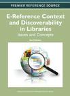 E-Reference Context and Discoverability in Libraries: Issues and Concepts Cover Image