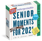 389 Unforgettable Senior Moments Page-A-Day Calendar 2021 By Tom Friedman, Workman Calendars (With) Cover Image