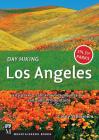 Day Hiking Los Angeles: City Parks / Santa Monica Mountains / San Gabriel Mountains Cover Image