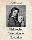 Philosophic Foundations of Education Cover Image