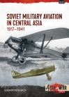 Soviet Military Aviation in Central Asia 1917-41 (Asia@War) Cover Image