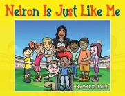 Neiron Is Just Like Me By Natalie Ball Cover Image