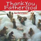 Thank You Father God For Christmas Cover Image