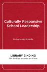 Culturally Responsive School Leadership (Race and Education) By Muhammad Khalifa, Lisa Delpit (Foreword by), H. Richard Milner (Editor) Cover Image