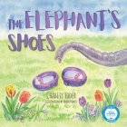 The Elephant's Shoes By Charity Yoder Cover Image